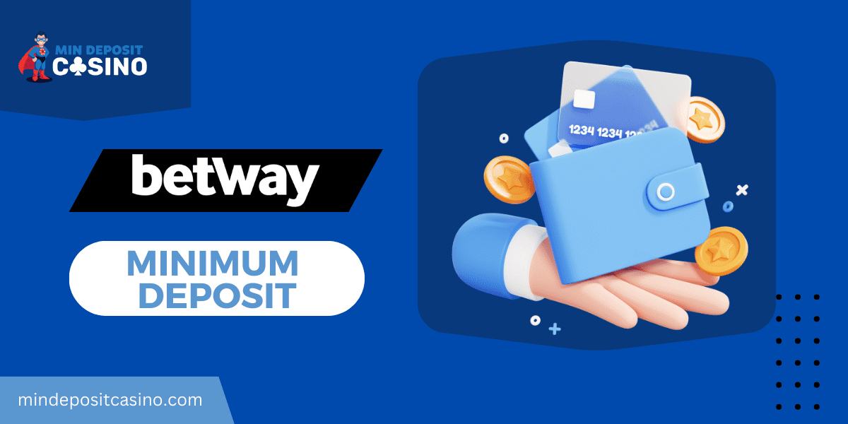 Betway minimum deposit