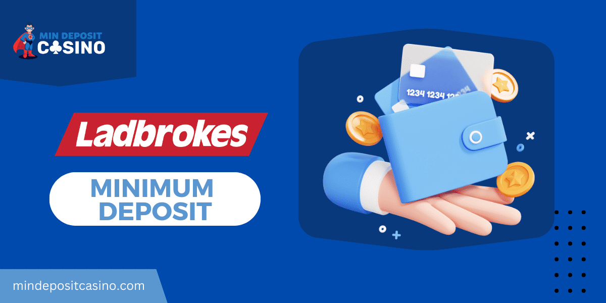 Ladbrokes minimum deposit