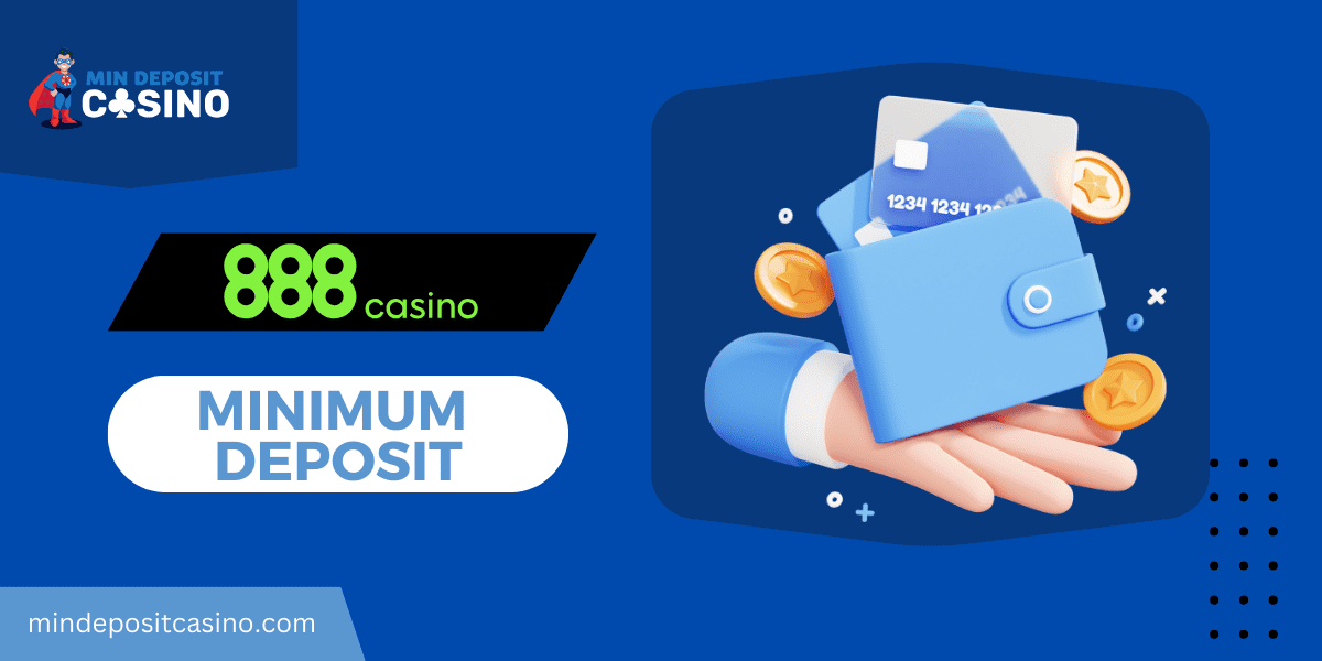 888 Casino minimum deposit