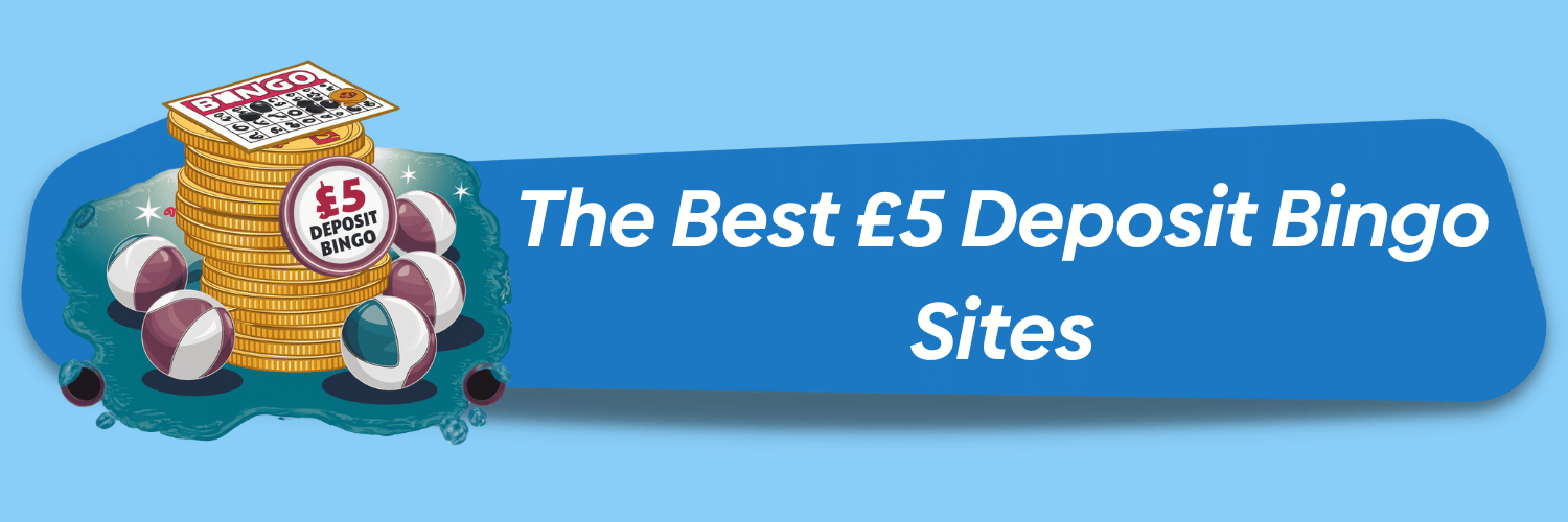 best 5 pound deposit bingo sites