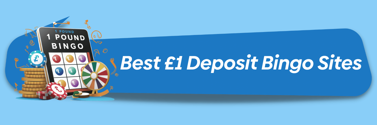 best 1 pound deposit bingo sites UK