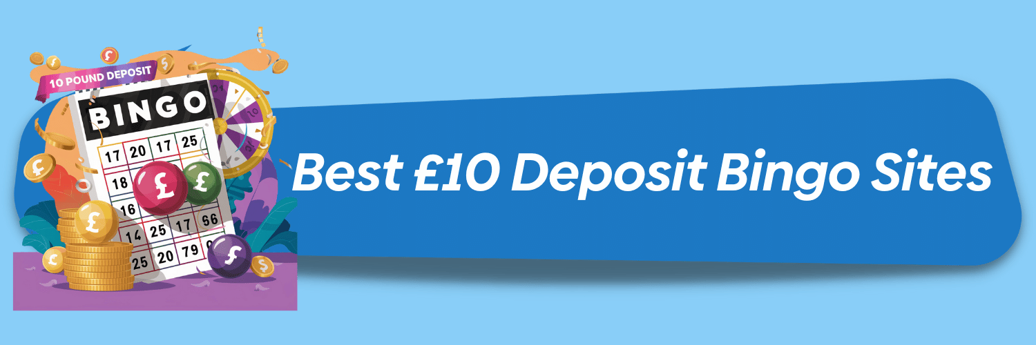 best 10 pound deposit bingo sites uk